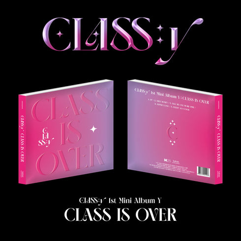 CLASS:Y 1ST MINI ALBUM Y - CLASS IS OVER
